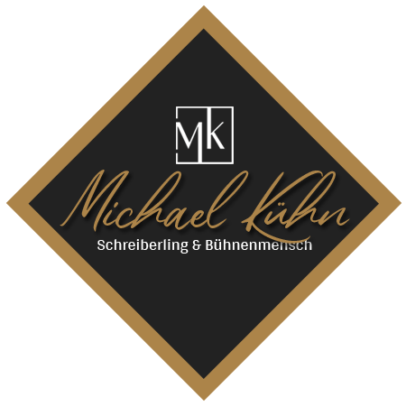 Michael Kühn - Schreiberling & Bühnenmensch